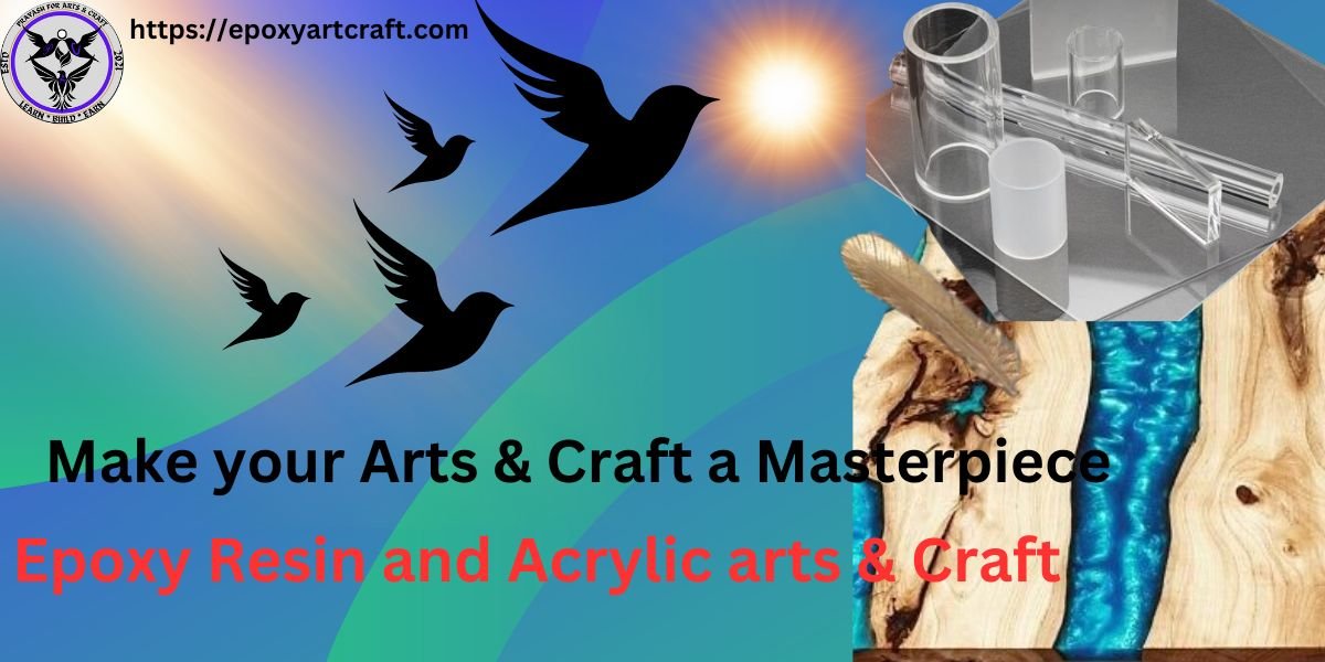 How you will learn and Innovative a Arts & Craft Masterpiece in your Epoxy Resin and Acrylic Arts & Craft work business.